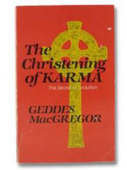 Paperback The Christening of Karma: The Secret of Evolution Book