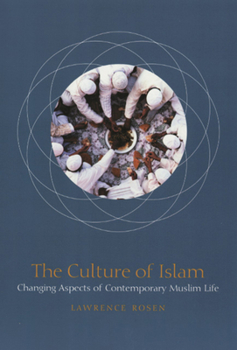 Paperback The Culture of Islam: Changing Aspects of Contemporary Muslim Life Book