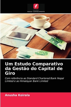 Paperback Um Estudo Comparativo da Gestão do Capital de Giro [Portuguese] Book