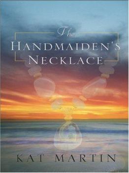 The Handmaiden's Necklace - Book #3 of the Necklace Trilogy