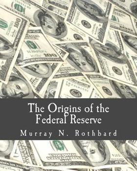 Paperback The Origins of the Federal Reserve (Large Print Edition) [Large Print] Book