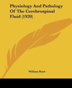 Paperback Physiology And Pathology Of The Cerebrospinal Fluid (1920) Book