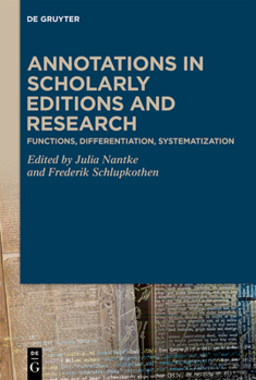 Hardcover Annotations in Scholarly Editions and Research: Functions, Differentiation, Systematization Book