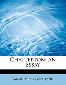 Paperback Chatterton: An Essay [Large Print] Book