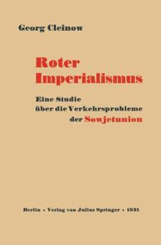 Paperback Roter Imperialismus: Eine Studie Über Die Verkehrsprobleme Der Sowjetunion [German] Book