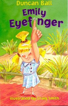 Emily Eyefinger - Book #1 of the Emily Eyefinger