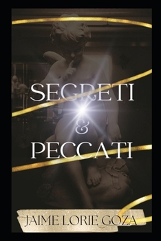 Paperback Segreti & Peccati: Un Thriller Romantico Oscuro di Bad Boy [Italian] Book