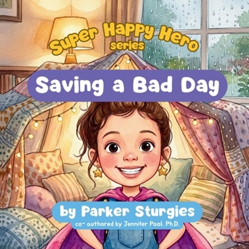 Paperback Saving a Bad Day: Super Happy Hero Book