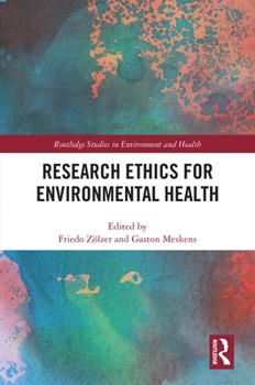 Hardcover Research Ethics for Environmental Health Book