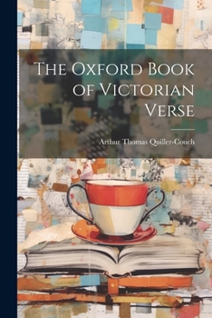 Paperback The Oxford Book of Victorian Verse Book