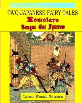 Paperback Two Japanase fairy tales: Momotaro and Tongue cut sparrow Book