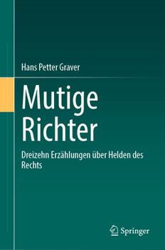 Hardcover Mutige Richter: Dreizehn Erzählungen Über Helden Des Rechts [German] Book