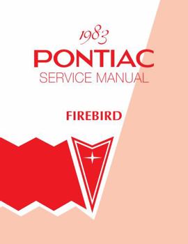 Perfect Paperback 1983 Pontiac Firebird Service Manual By Detroit Iron Book