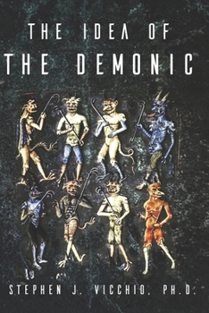 Paperback The Idea of the demonic Book