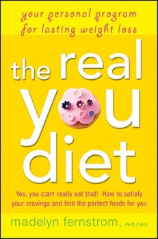 Hardcover The Real You Diet: Your Personal Program for Lasting Weight Loss Book