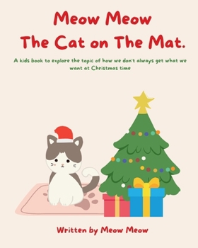 Paperback Meow Meow The Cat On The Mat Book