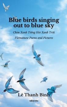 Paperback Blue birds singing out to blue sky [Vietnamese] Book