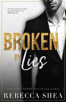 Broken by Lies - Book #1 of the Bound and Broken