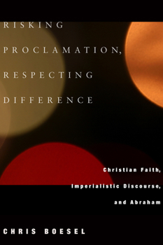 Hardcover Risking Proclamation, Respecting Difference Book