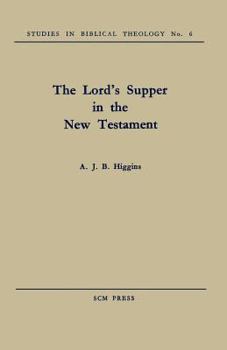 Paperback The Lord's Supper in the New Testament Book
