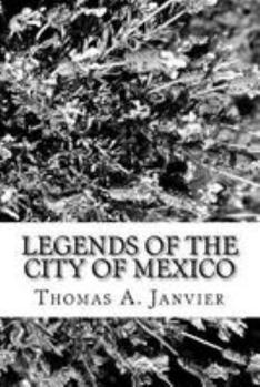Legends of the City of Mexico