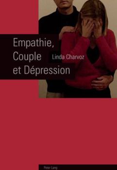 Paperback Empathie, Couple et Dépression [French] Book