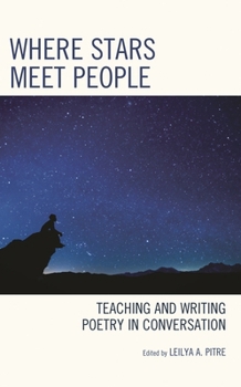 Paperback Where Stars Meet People: Teaching and Writing Poetry in Conversation Book