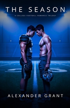 The Season: A College Football Romance Trilogy