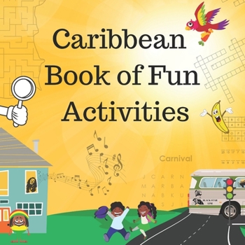 Paperback Caribbean Book of Fun Activities: Includes puzzles, hink pinks, comprehension tasks, code breakers and much more! Book