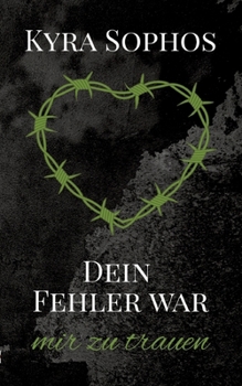 Paperback Dein Fehler war: mir zu trauen [German] Book