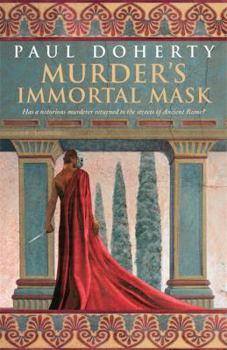 Murder's Immortal Mask - Book #5 of the Ancient Rome