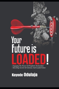 Paperback Your Future Is Loaded Book