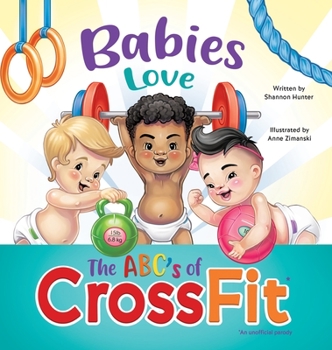 Hardcover Babies Love the ABCs of CrossFit Book
