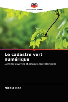 Paperback Le cadastre vert numérique [French] Book