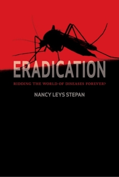 Hardcover Eradication: Ridding the World of Diseases Forever? Book
