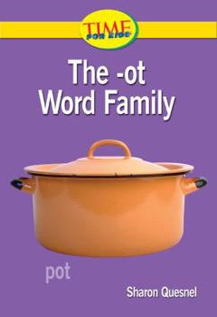 Paperback The -ot Word Family: Readiness- Word Families (Nonfiction Readers) Book