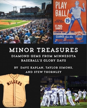 Paperback Minor Treasures: Diamond Gems from the Glory Days of Minnesota Baseball Book