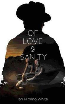 Of Love and Sanity