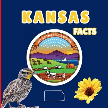 Kansas Facts: Interesting Facts About Kansas
