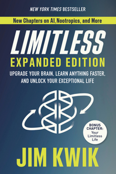 Paperback Limitless Expanded Edition: Upgrade Your Brain, Learn Anything Faster, and Unlock Your Exceptional Life Book