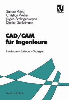 Paperback Cad/CAM Für Ingenieure: Hardware, Software, Strategien [German] Book