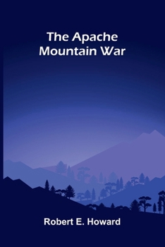 Paperback The Apache Mountain War Book