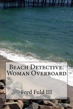 Paperback Beach Detective: Woman Overboard Book