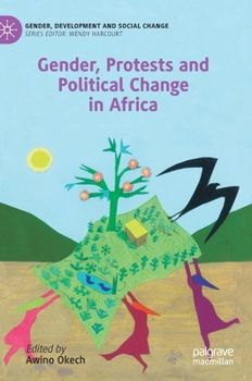 Hardcover Gender, Protests and Political Change in Africa Book