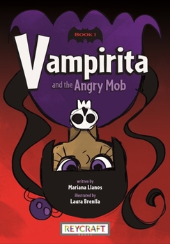 Paperback Vampirita and the Angry Mob (Vampirita 1): Vampirita 1 Book