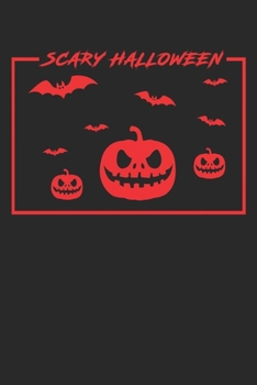 Paperback Scary Halloween: Notebook A5 Size, 6x9 inches, 120 lined Pages, Happy Halloween Pumpkin Bat Book