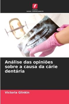 Paperback Análise das opiniões sobre a causa da cárie dentária [Portuguese] Book
