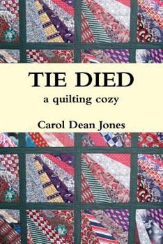 Paperback TIE DIED: a quilting cozy Book