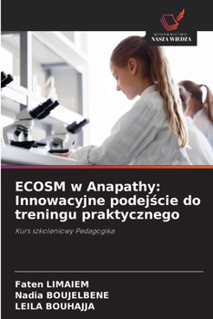 Paperback ECOSM w Anapathy: Innowacyjne podej&#347;cie do treningu praktycznego [Polish] Book