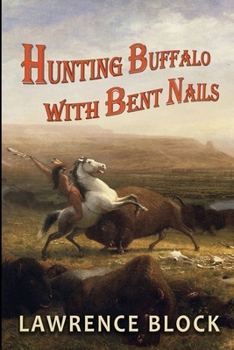 Paperback Hunting Buffalo with Bent Nails Book